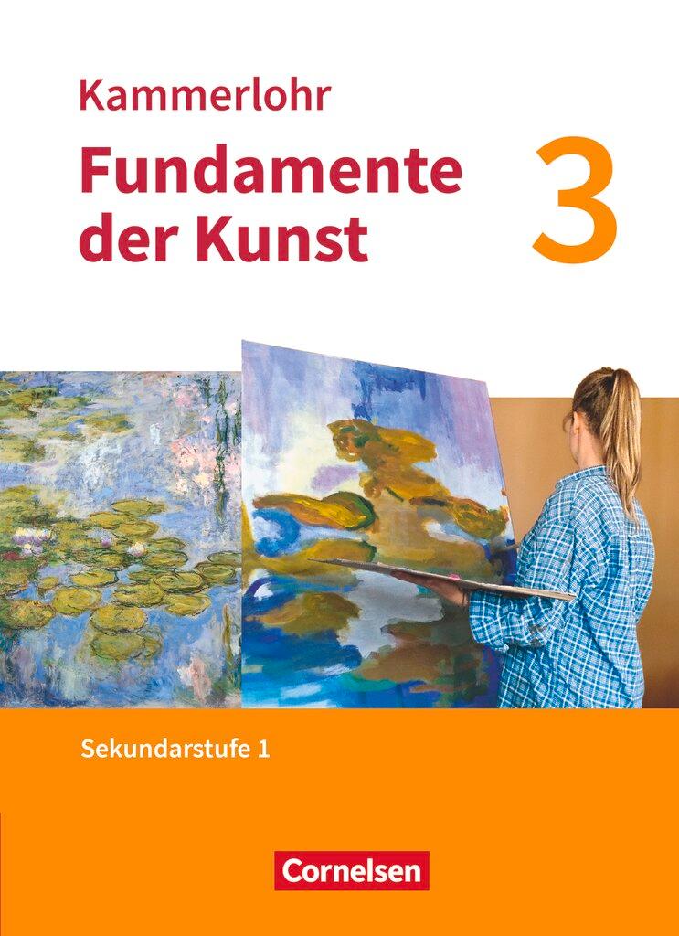 Cover: 9783637025257 | Kammerlohr - Fundamente der Kunst - Band 3 | Schulbuch | Zebhauser