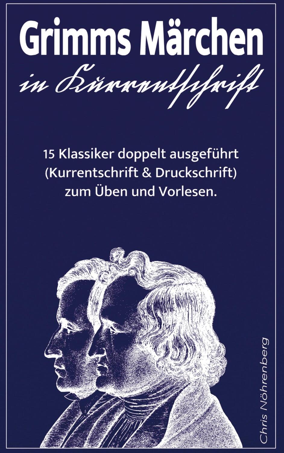 Cover: 9789403675350 | Grimms Märchen in Kurrentschrift | Chris Nöhrenberg | Taschenbuch
