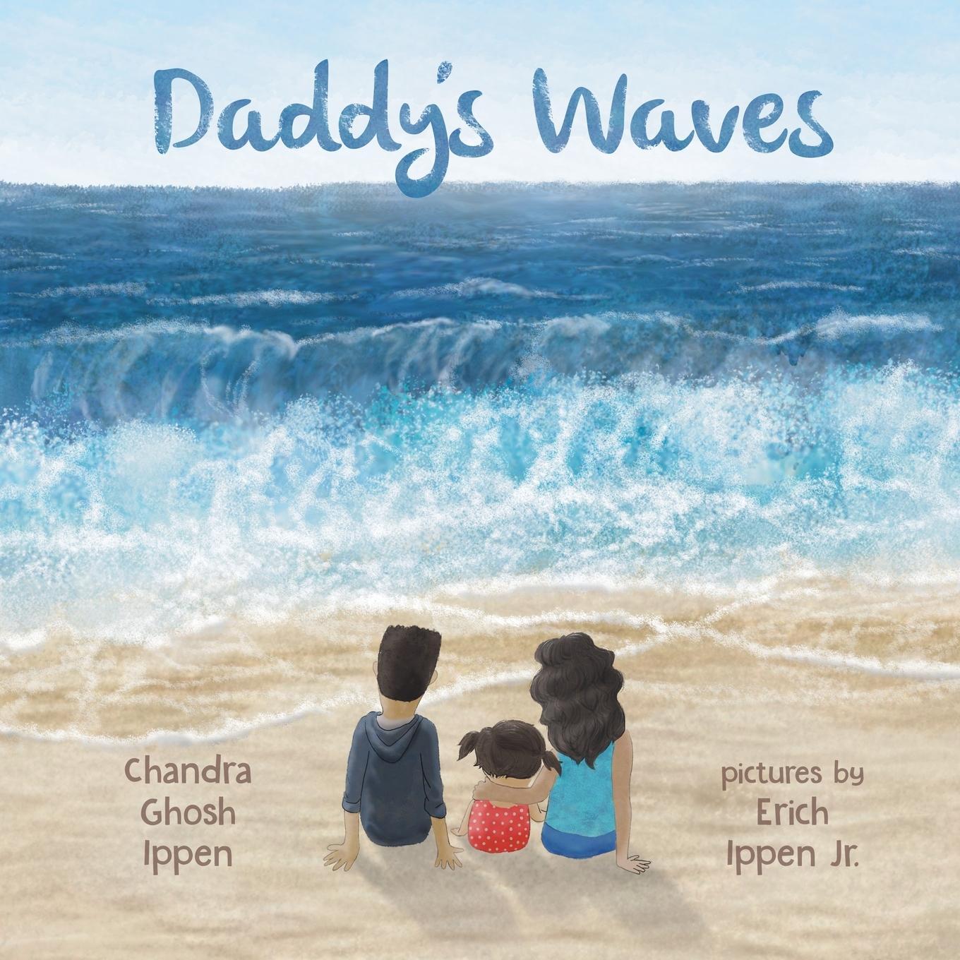 Cover: 9781950168118 | Daddy's Waves | Chandra Ghosh Ippen | Taschenbuch | Paperback | 2021