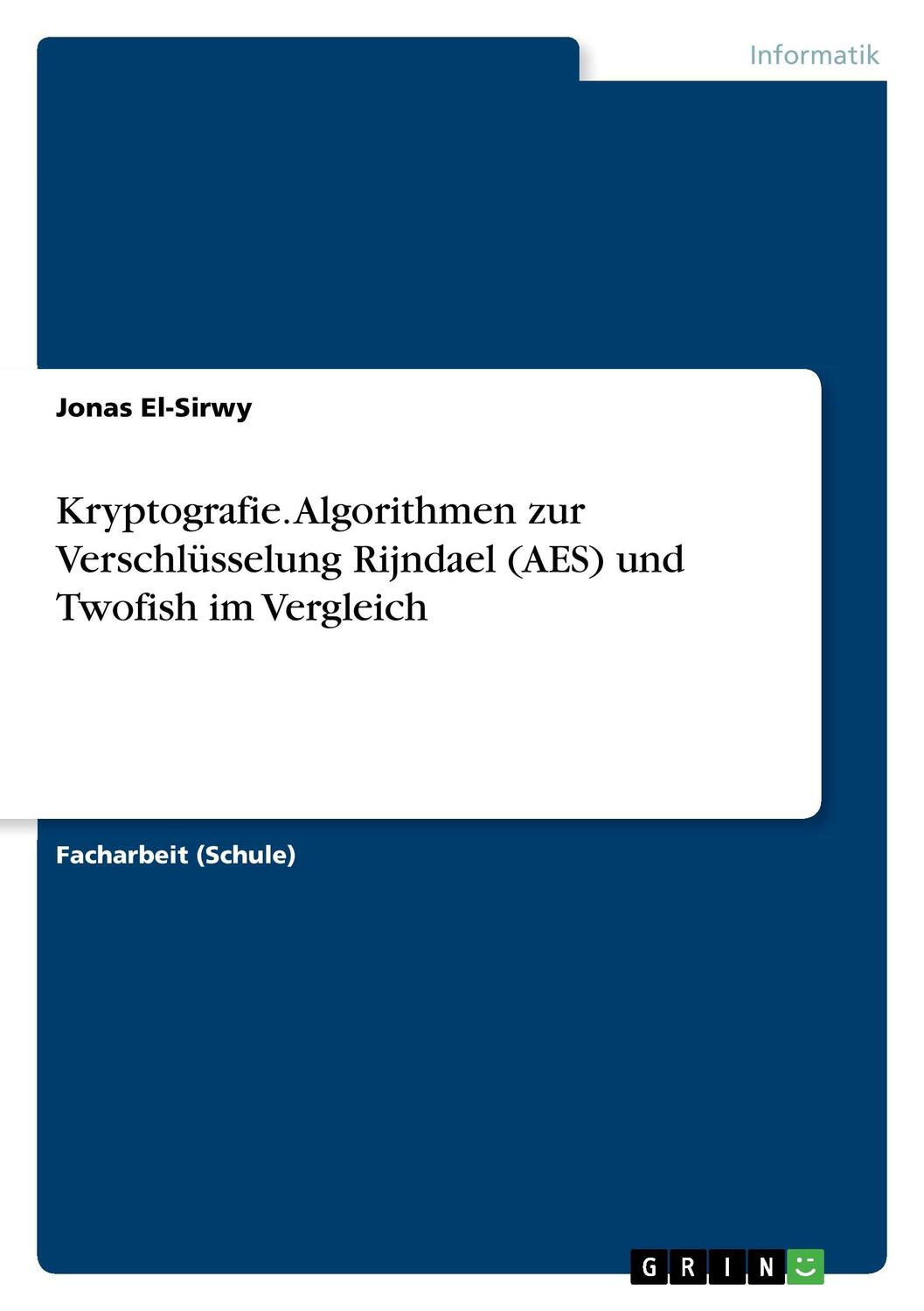 Cover: 9783668355231 | Kryptografie. Algorithmen zur Verschlüsselung Rijndael (AES) und...