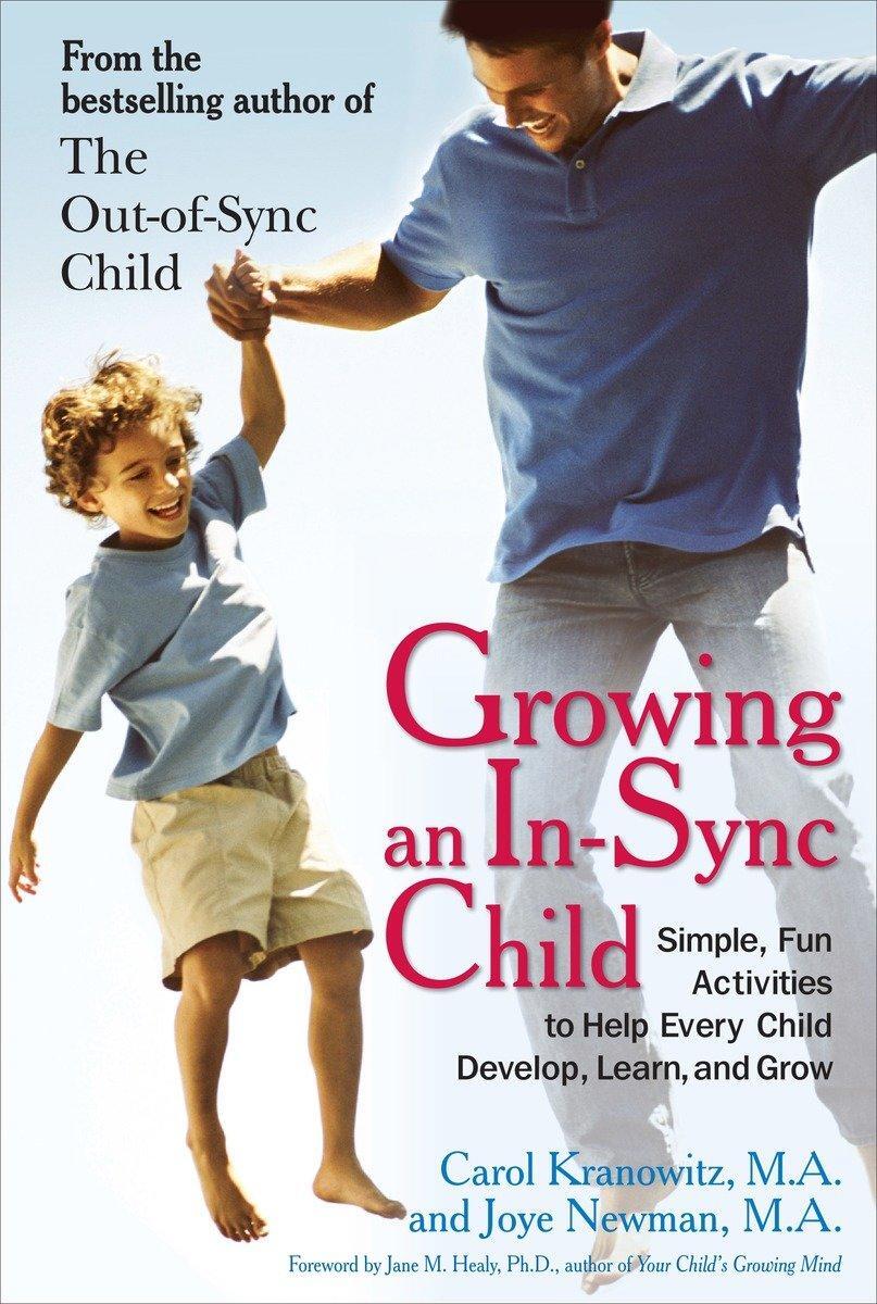 Cover: 9780399535833 | Growing an In-Sync Child: Simple, Fun Activities to Help Every...