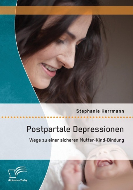 Cover: 9783842896963 | Postpartale Depressionen: Wege zu einer sicheren Mutter-Kind-Bindung