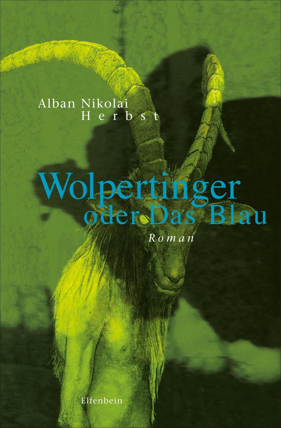 Cover: 9783961600373 | Wolpertinger oder Das Blau | Roman | Alban Nikolai Herbst | Buch