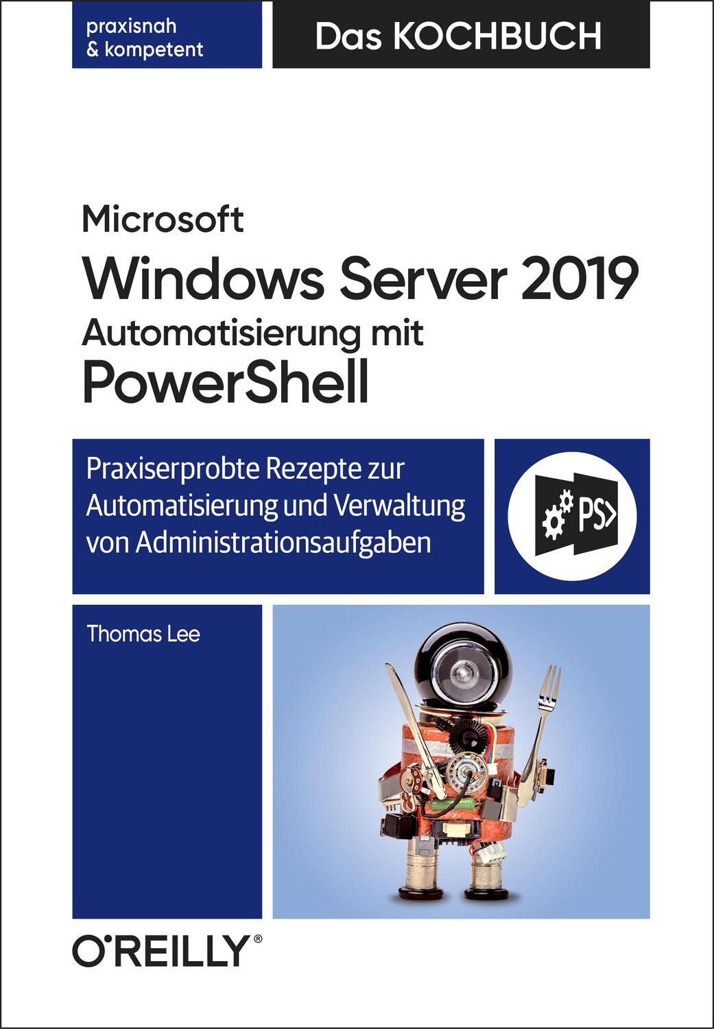 Cover: 9783960091264 | Microsoft Windows Server 2019 Automatisierung mit PowerShell - Das...