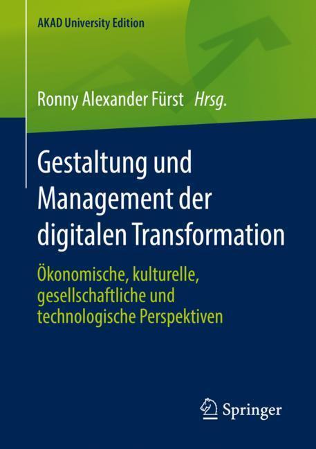 Cover: 9783658244927 | Gestaltung und Management der digitalen Transformation | Fürst | Buch