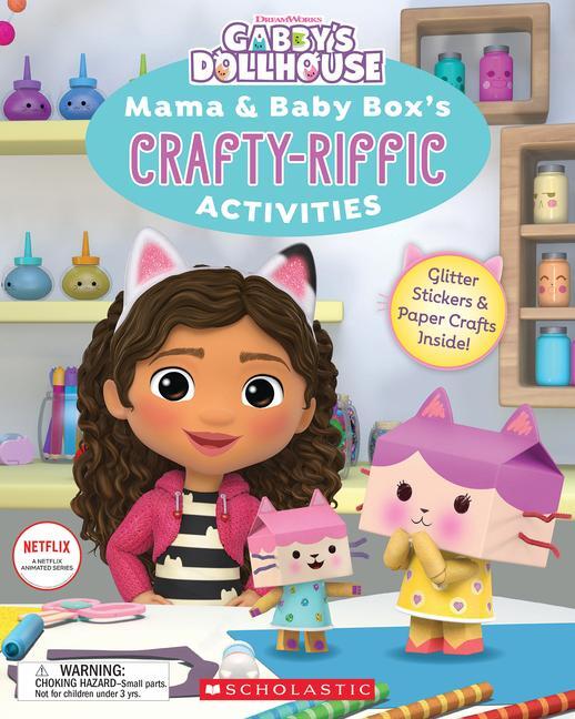 Cover: 9781338804485 | Mama &amp; Baby Box's Crafty-Riffic Activities (Gabby's Dollhouse) | Tyler