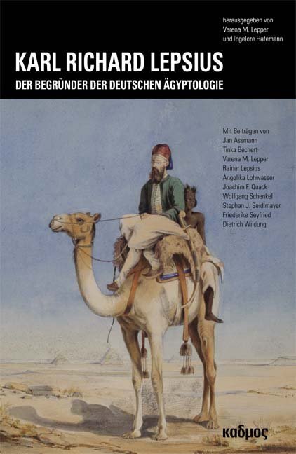 Cover: 9783865991768 | Karl Richard Lepsius | Der Begründer der deutschen Ägyptologie | Buch