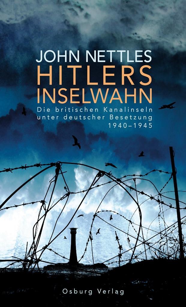 Cover: 9783955100940 | Hitlers Inselwahn | John Nettles | Buch | Englisch | 2015