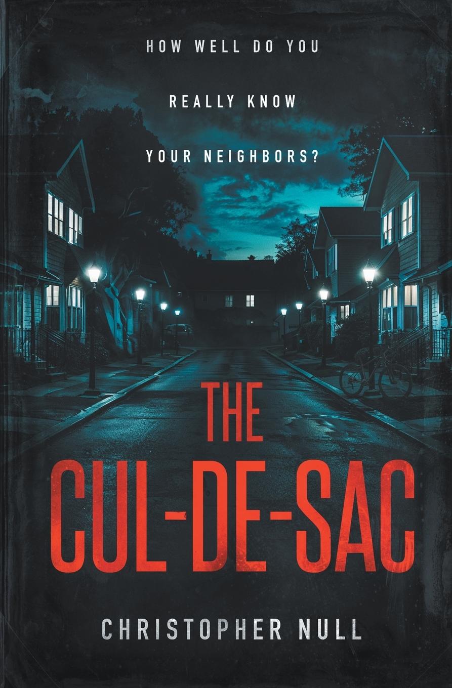 Cover: 9781965640760 | The Cul-de-sac | Christopher Null | Taschenbuch | Englisch | 2025