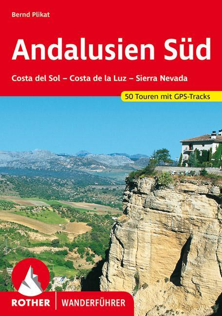 Cover: 9783763341474 | Andalusien Süd | Bernd Plikat | Taschenbuch | Rother Wanderführer