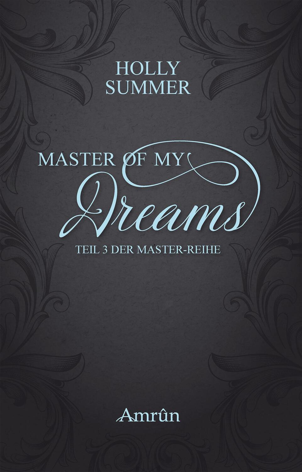 Cover: 9783958691018 | Master of my Dreams | Teil 3 der Master-Reihe | Holly Summer | Buch