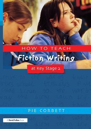 Cover: 9781853468339 | How to Teach Fiction Writing at Key Stage 2 | Pie Corbett | Buch