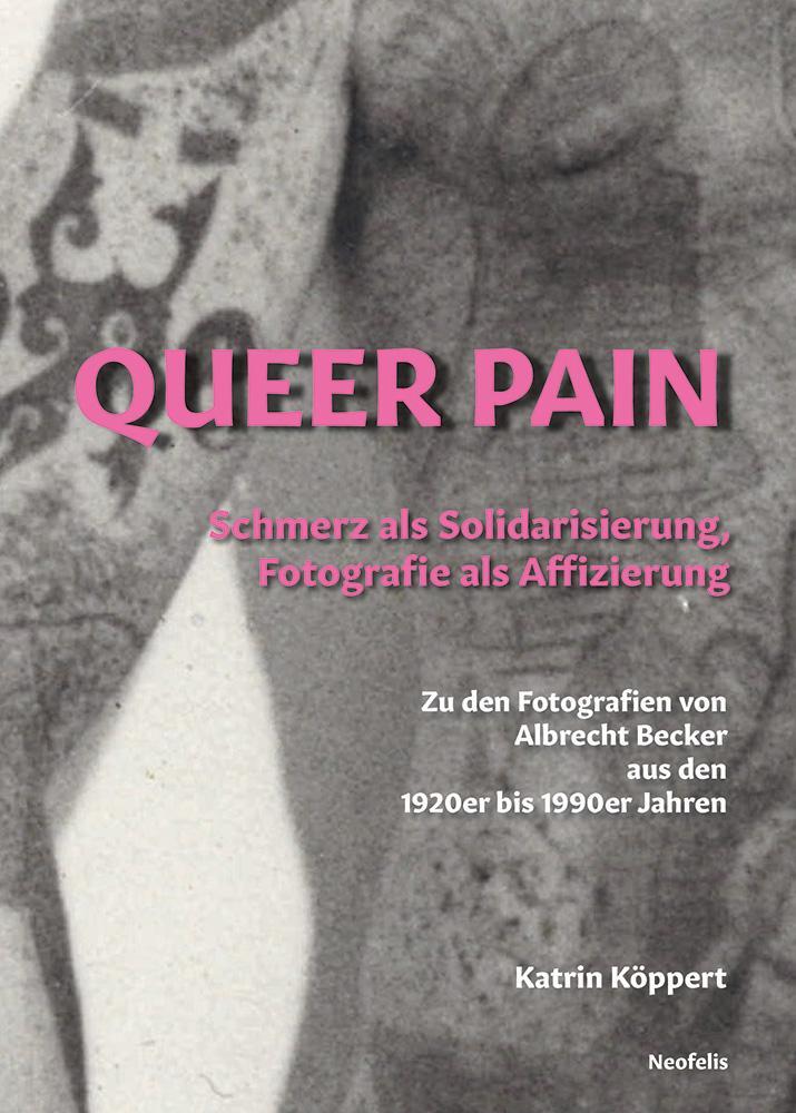 Cover: 9783958083165 | Queer Pain | Katrin Köppert | Taschenbuch | Deutsch | 2021