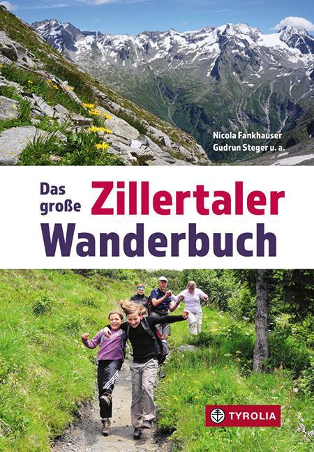 Cover: 9783702239336 | Das große Zillertaler Wanderbuch | Alpenvereins | Taschenbuch | 238 S.