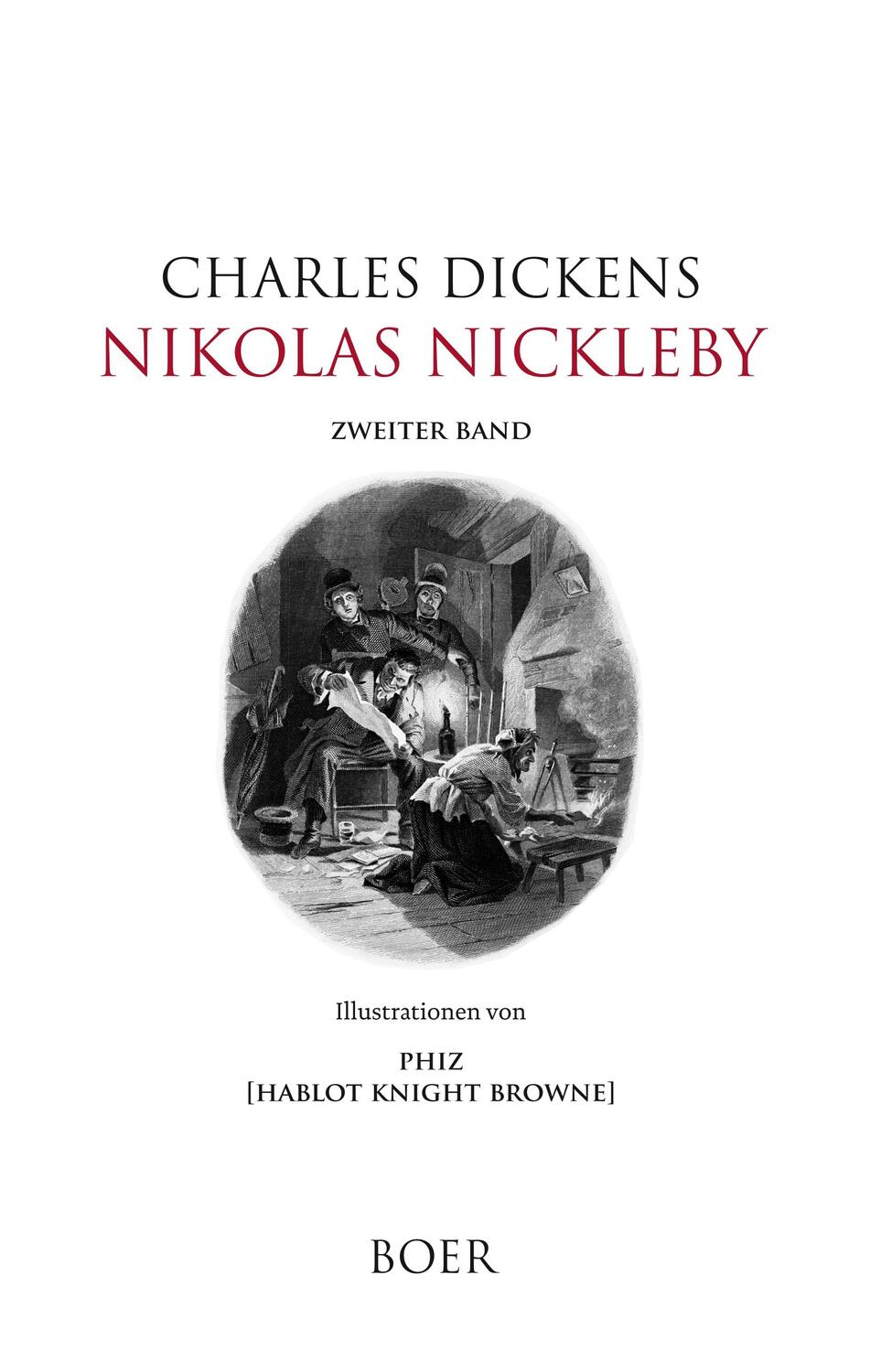 Cover: 9783947618613 | Nikolas Nickleby Band 2 | Illustrationen von Phiz | Charles Dickens