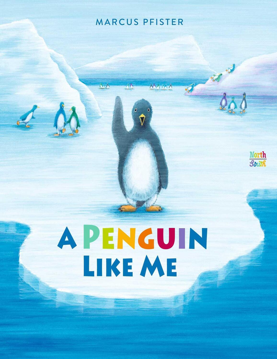 Cover: 9780735845589 | A Penguin Like Me | Marcus Pfister (u. a.) | Buch | Englisch | 2024