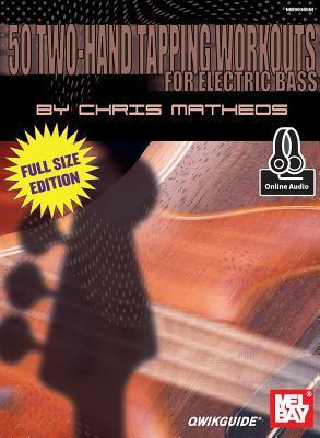 Cover: 9780786696833 | 50 Two-Hand Tapping Workouts for Electric Bass | Chris Matheos | Buch