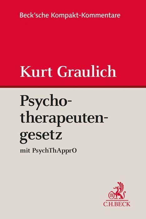 Cover: 9783406674679 | Psychotherapeutengesetz | Kurt Graulich | Buch | gebunden | XVI | 2020