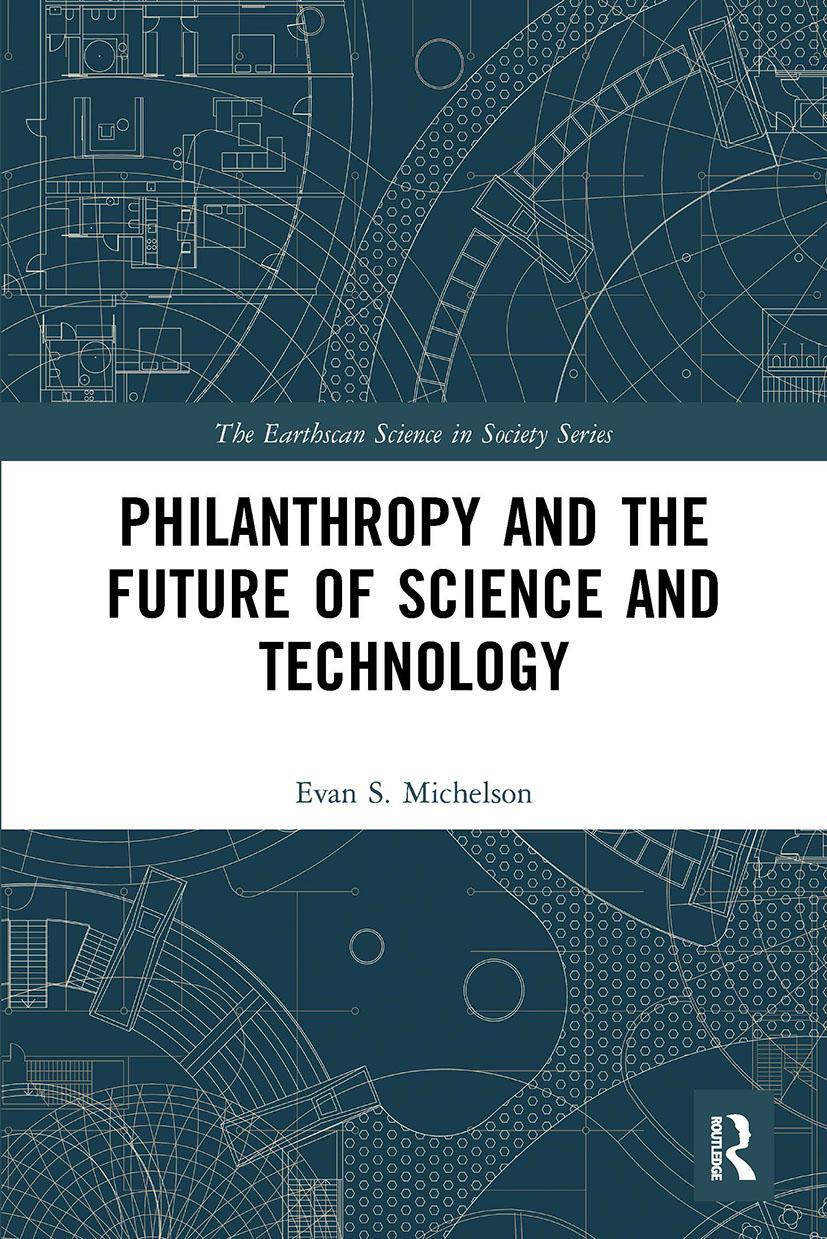 Cover: 9780367498832 | Philanthropy and the Future of Science and Technology | Michelson