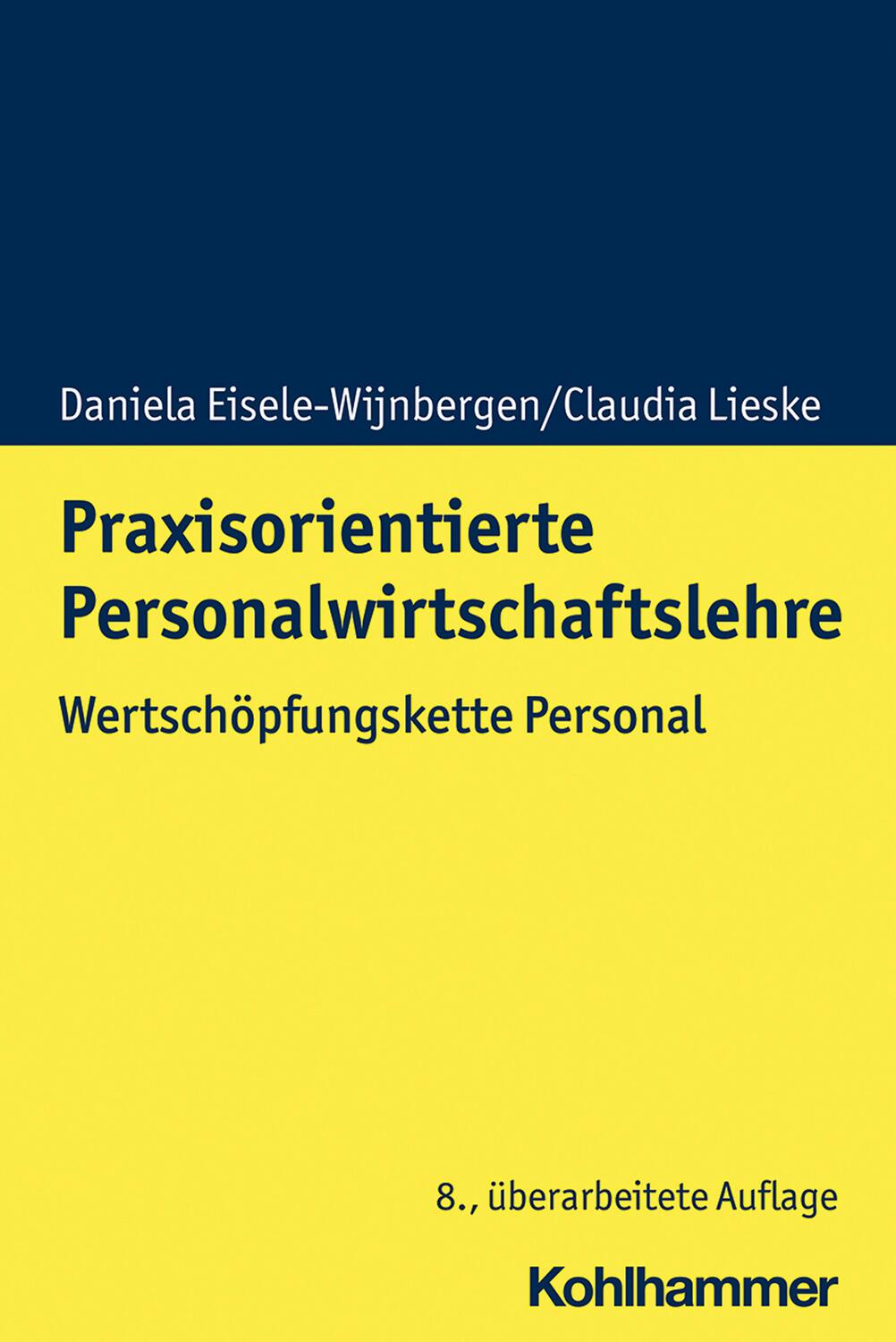 Cover: 9783170377844 | Praxisorientierte Personalwirtschaftslehre | Eisele-Wijnbergen (u. a.)