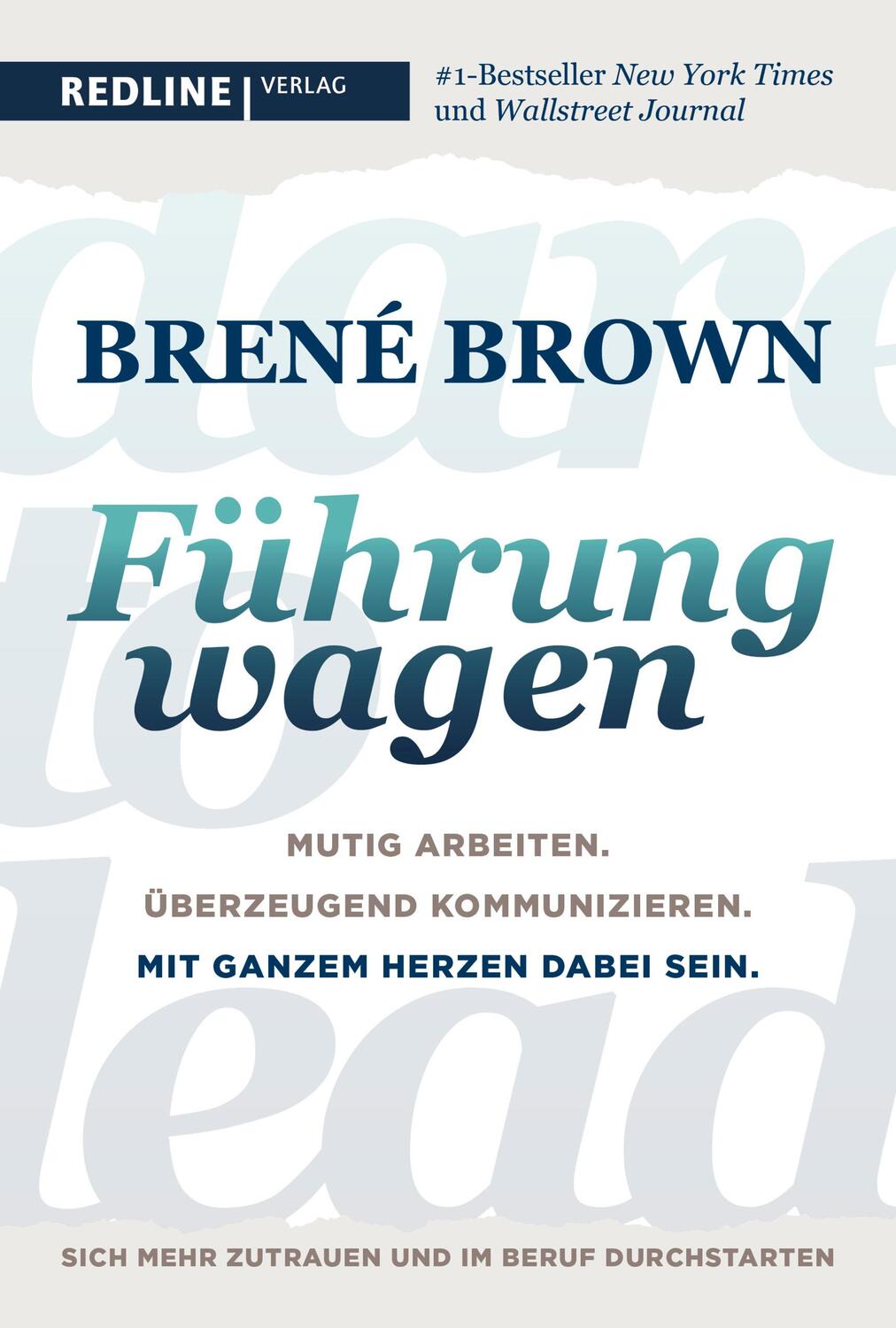 Cover: 9783868817812 | Dare to lead - Führung wagen | Brené Brown | Buch | 336 S. | Deutsch