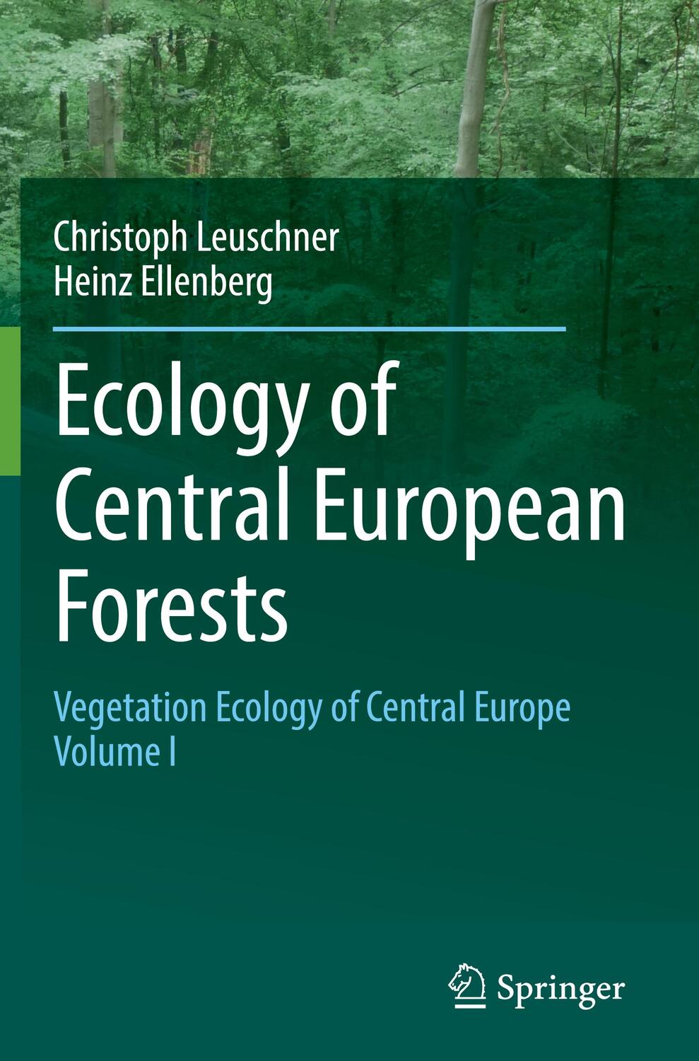 Cover: 9783319430409 | Ecology of Central European Forests | Christoph Leuschner (u. a.)