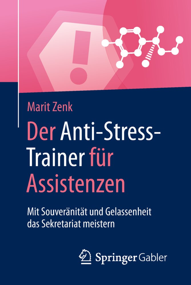 Cover: 9783658210458 | Der Anti-Stress-Trainer für Assistenzen | Marit Zenk | Taschenbuch