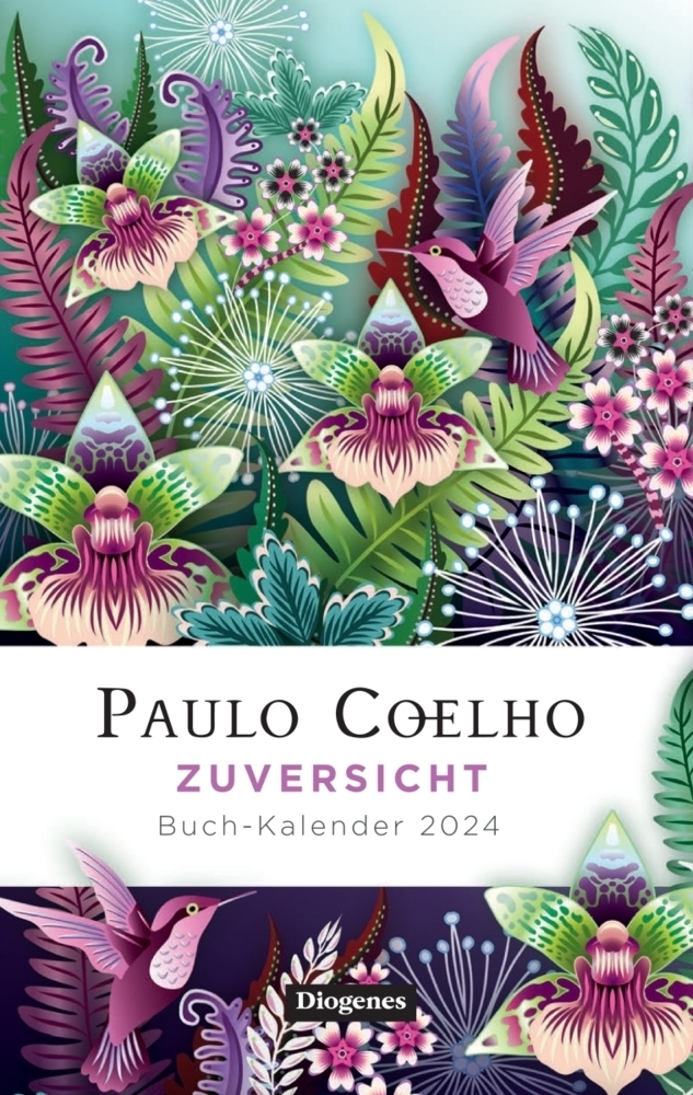 Cover: 9783257511000 | Zuversicht - Buch-Kalender 2024 | Paulo Coelho | Buch | 264 S. | 2024