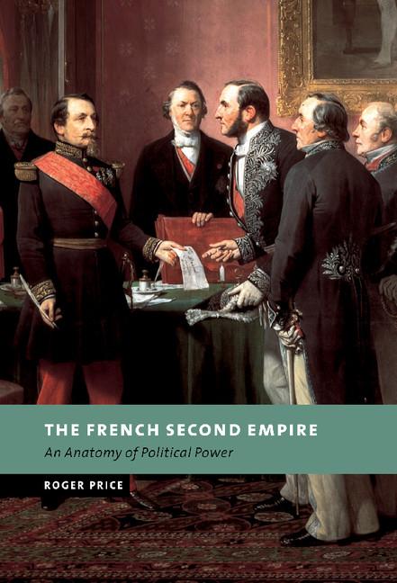 Cover: 9780521808309 | The French Second Empire | Roger Price | Buch | Englisch | 2015