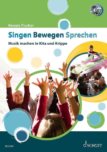 Cover: 9783795707422 | Singen Bewegen Sprechen | Musik machen in Kita und Krippe. Lehrerband.