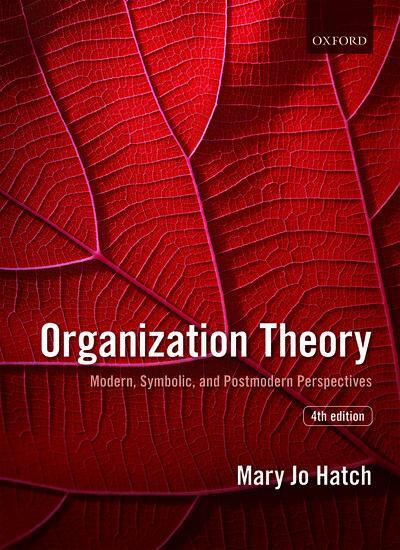 Cover: 9780198723981 | Organization Theory | Modern, Symbolic, and Postmodern Perspectives