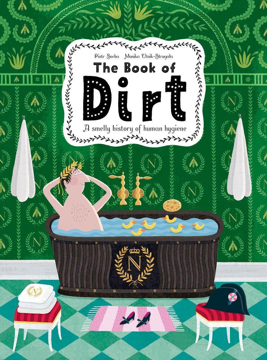Cover: 9780500652664 | The Book of Dirt | A smelly history of dirt, disease and human hygiene