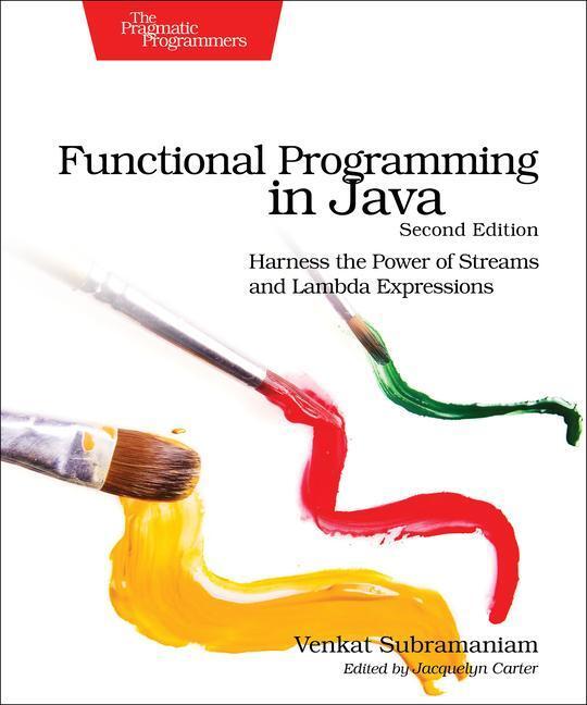 Cover: 9781680509793 | Functional Programming in Java | Venkat Subramaniam | Taschenbuch