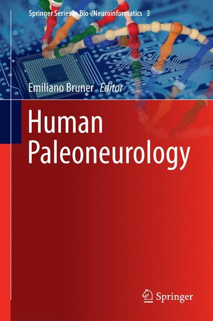 Cover: 9783319084992 | Human Paleoneurology | Emiliano Bruner | Buch | ix | Englisch | 2014