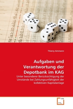 Cover: 9783639350746 | Aufgaben und Verantwortung der Depotbank im KAG | Thierry Ammann