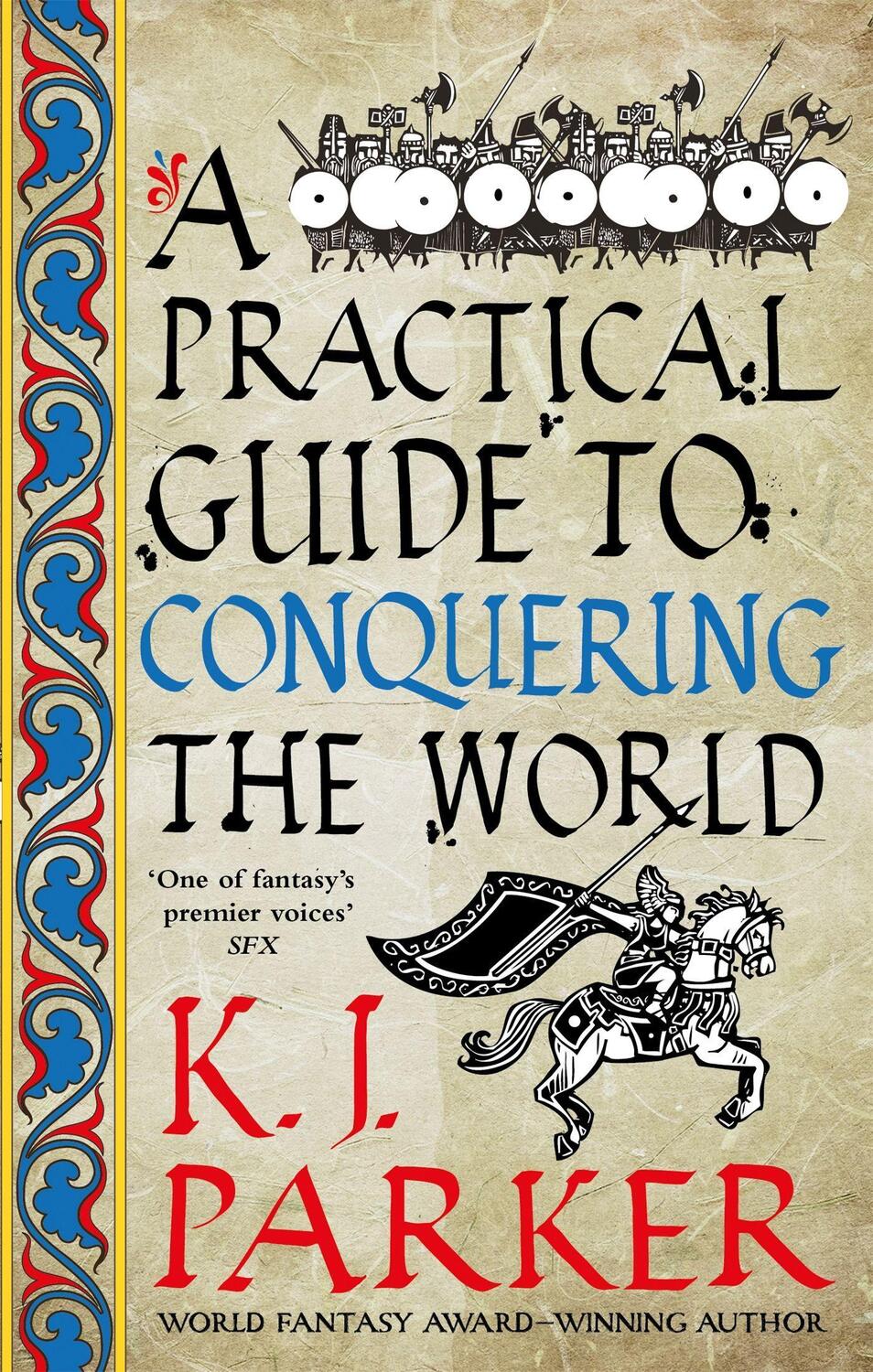 Cover: 9780356514390 | A Practical Guide to Conquering the World | The Siege, Book 3 | Parker