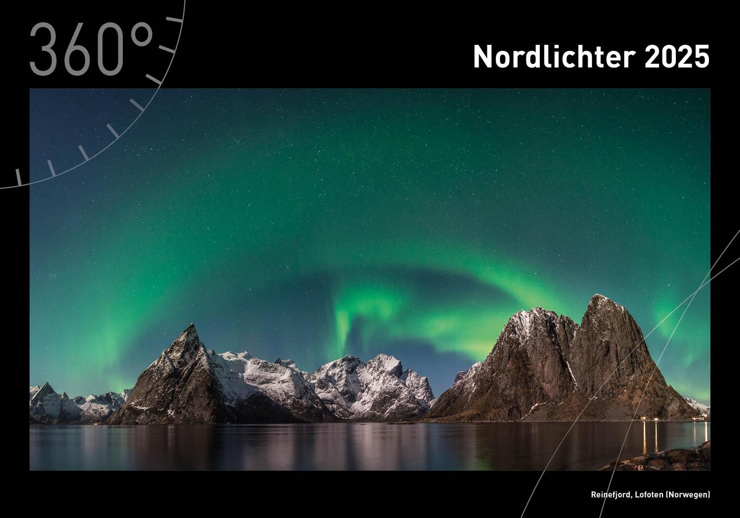 Cover: 9783968555249 | 360° Nordlichter Premiumkalender 2025 | Robert Haasmann | Kalender