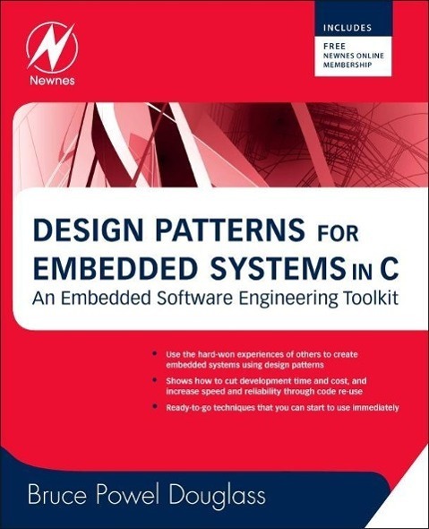 Cover: 9781856177078 | Design Patterns for Embedded Systems in C | Bruce Powel Douglass