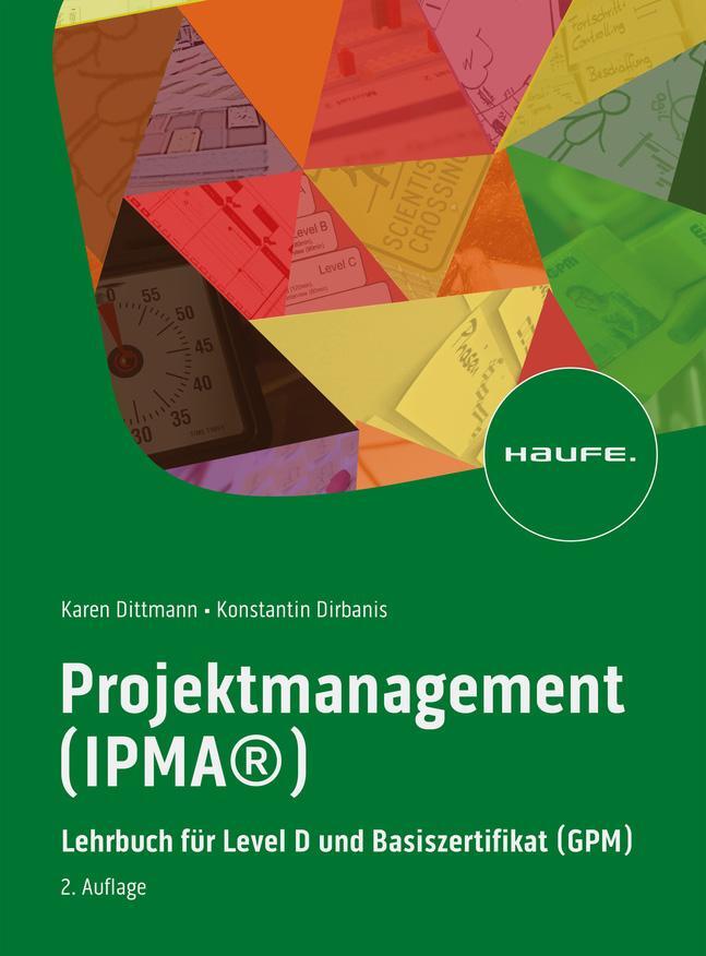 Cover: 9783648166246 | Projektmanagement (IPMA®) | Karen Dittmann (u. a.) | Taschenbuch