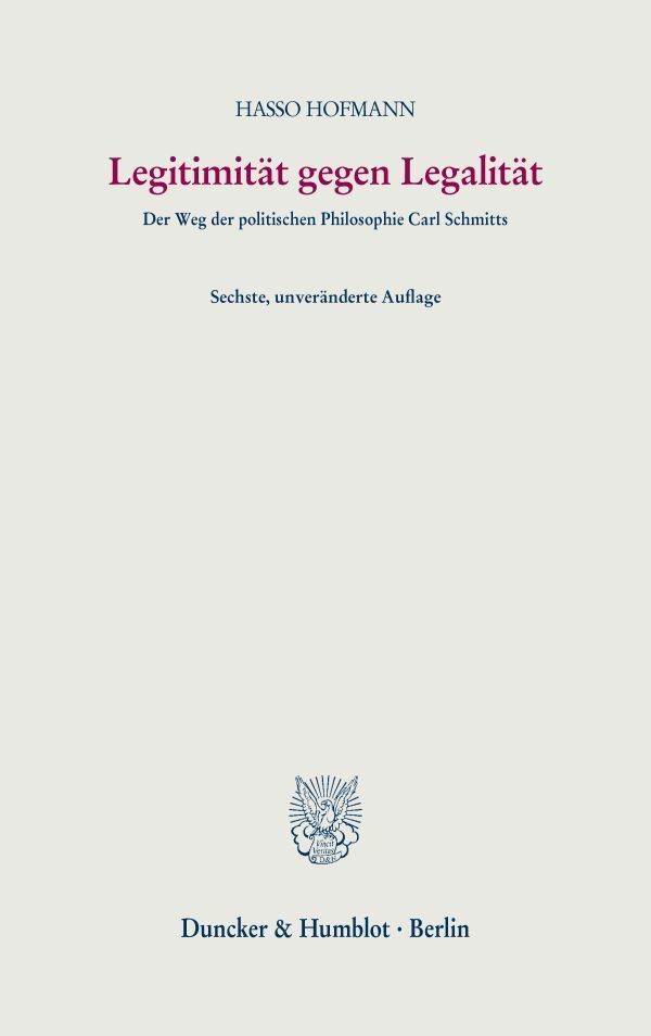 Cover: 9783428180936 | Legitimität gegen Legalität. | Hasso Hofmann | Taschenbuch | L | 2020