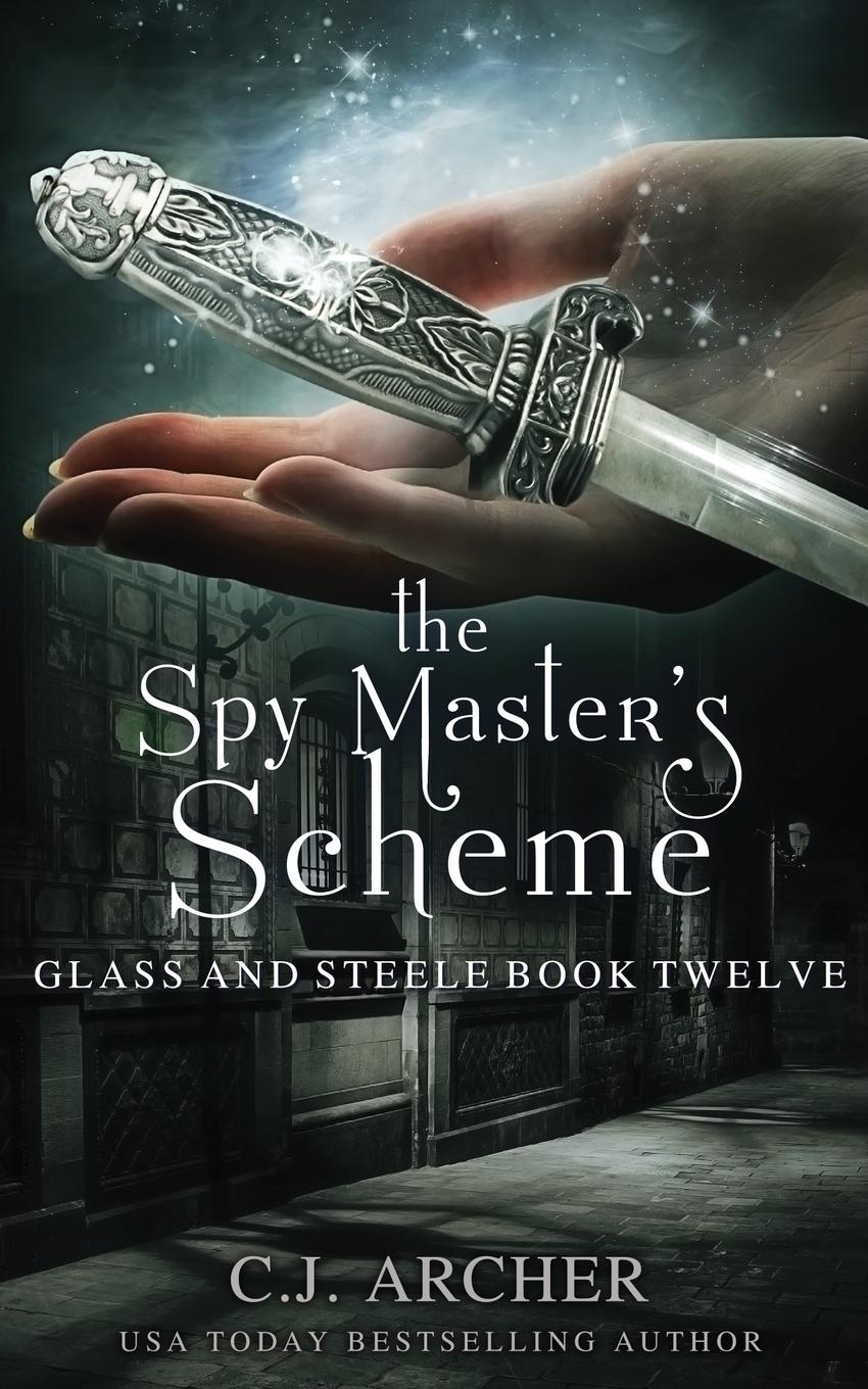 Cover: 9781922554024 | The Spy Master's Scheme | C. J. Archer | Taschenbuch | Englisch | 2021