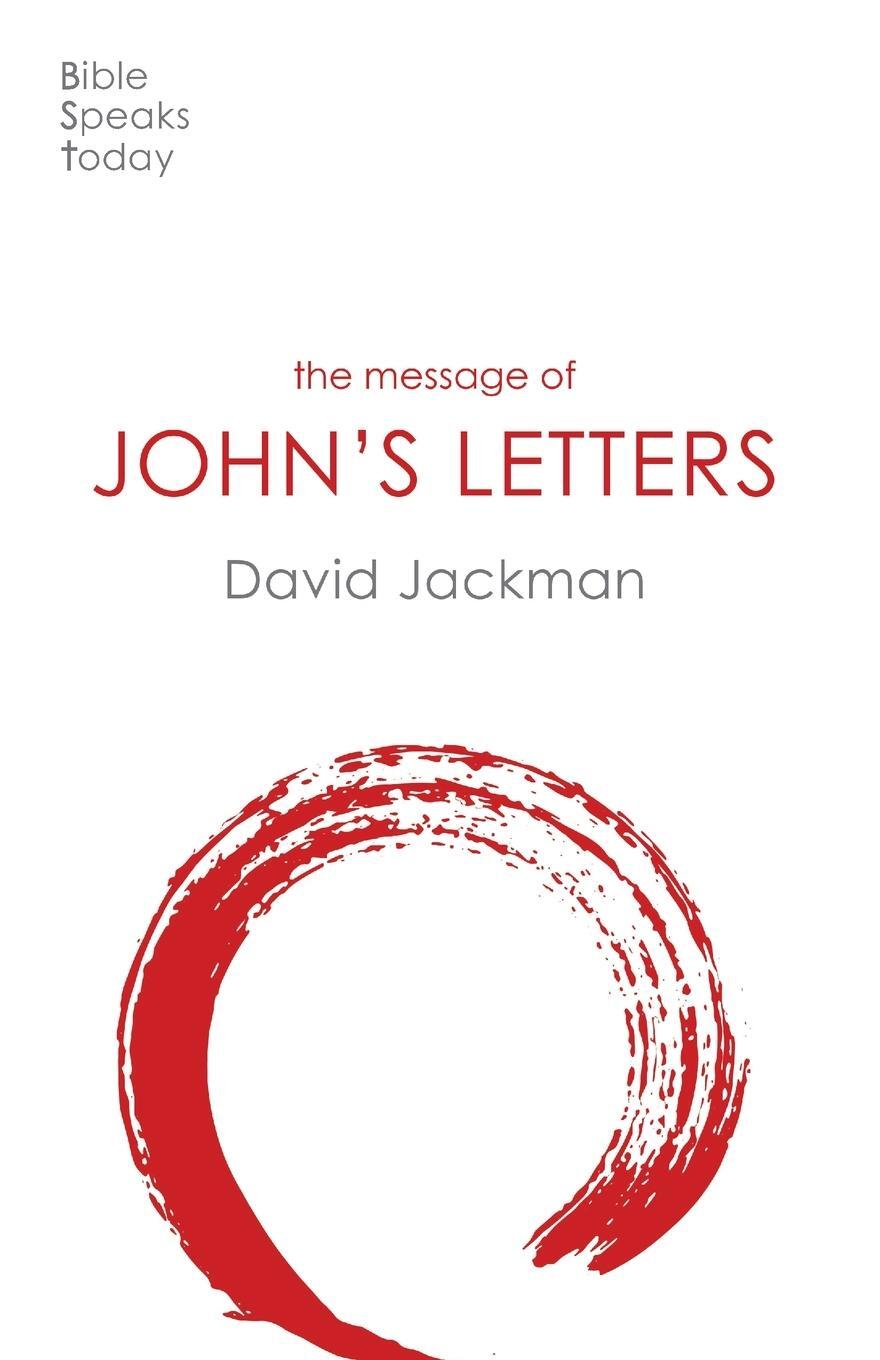 Cover: 9781789742466 | The Message of John's Letters | Living In The Love Of God | Jackman
