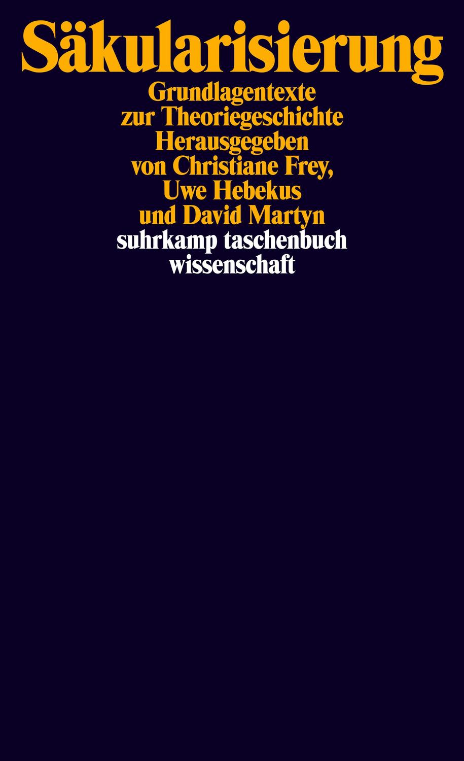 Cover: 9783518298039 | Säkularisierung | Grundlagentexte zur Theoriegeschichte | Frey (u. a.)