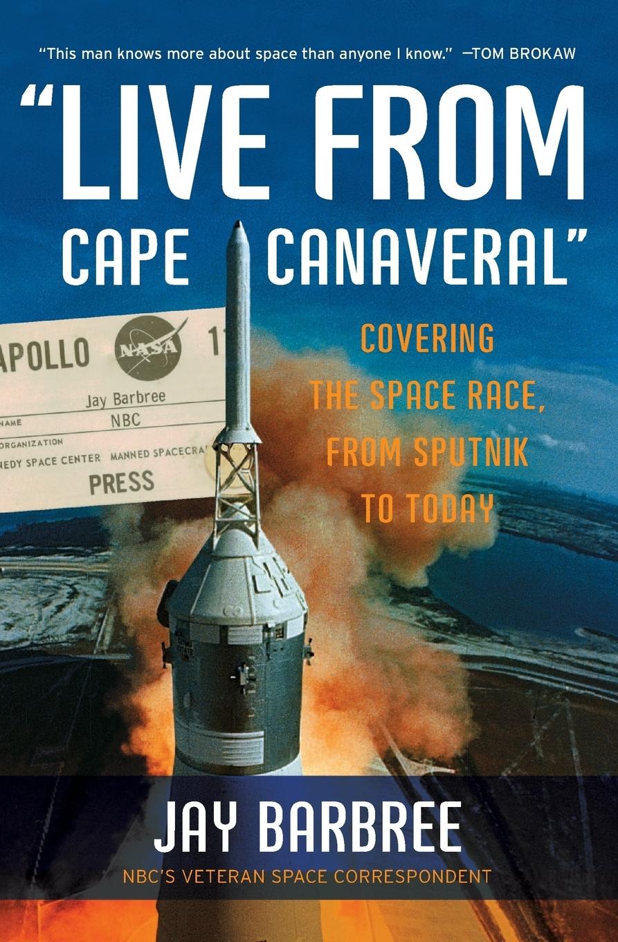 Cover: 9780061233937 | Live from Cape Canaveral | Jay Barbree | Taschenbuch | Paperback