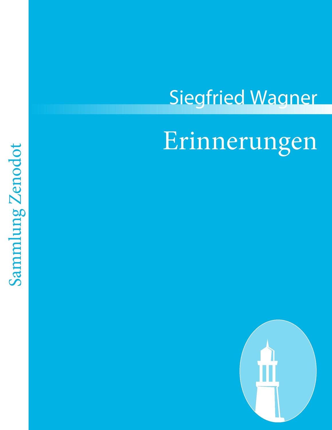 Cover: 9783843068406 | Erinnerungen | Siegfried Wagner | Taschenbuch | Paperback | 80 S.