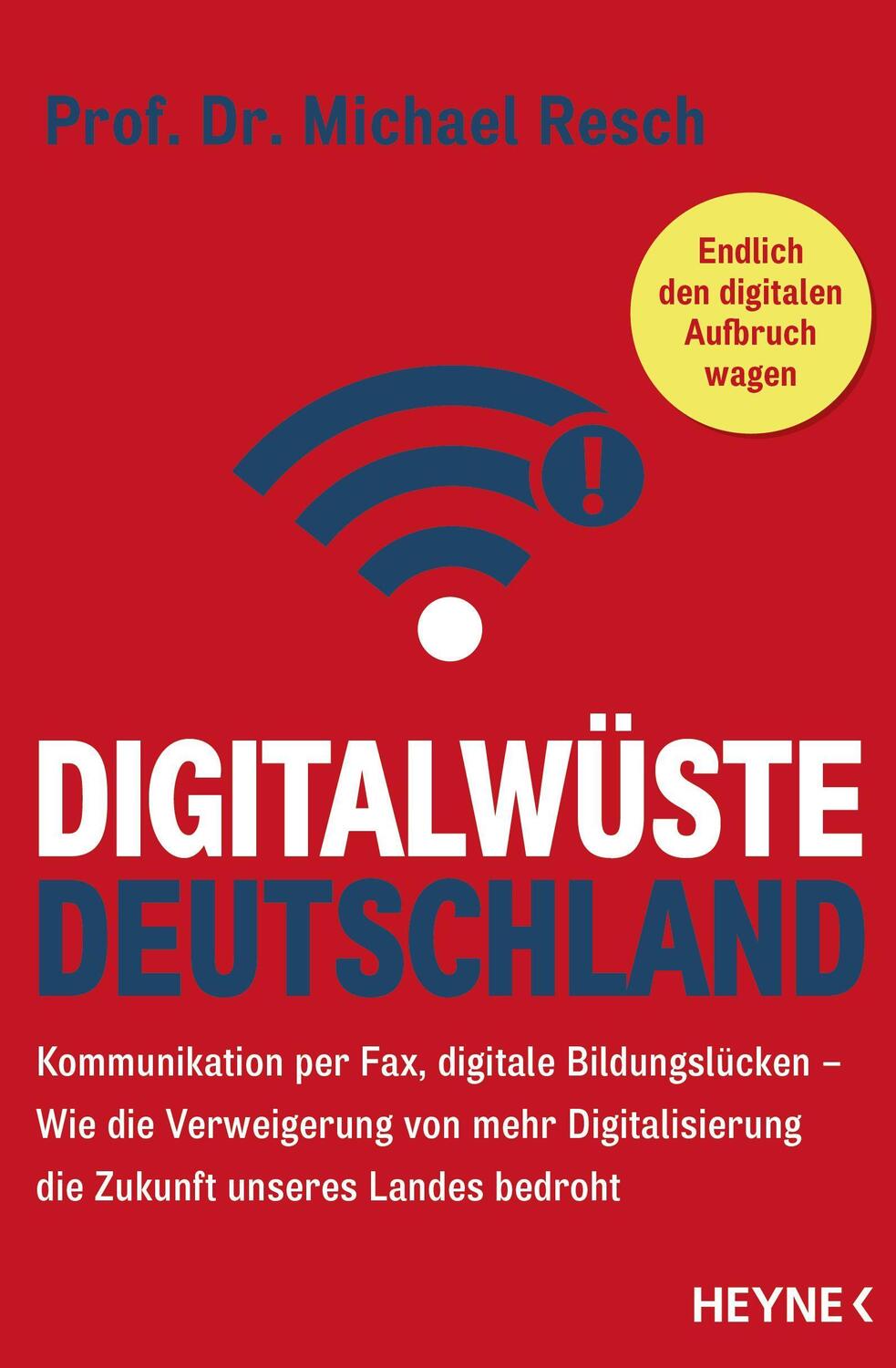 Cover: 9783453606272 | Digitalwüste Deutschland | Michael Resch | Taschenbuch | Deutsch