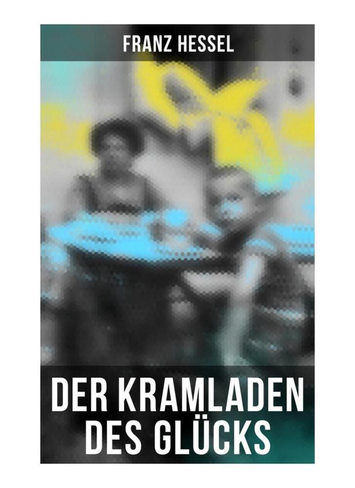 Cover: 9788027257164 | Der Kramladen des Glücks | Franz Hessel | Taschenbuch | 108 S. | 2019