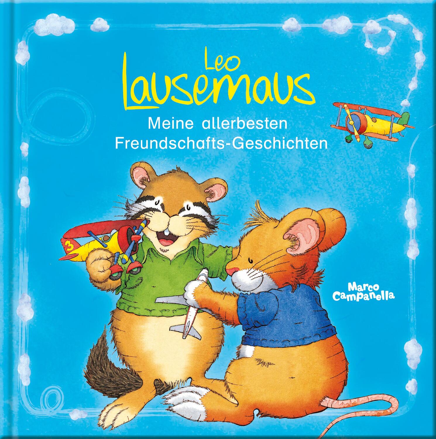 Cover: 9783945136836 | Leo Lausemaus Meine allerbesten Freundschafts-Geschichten | Buch