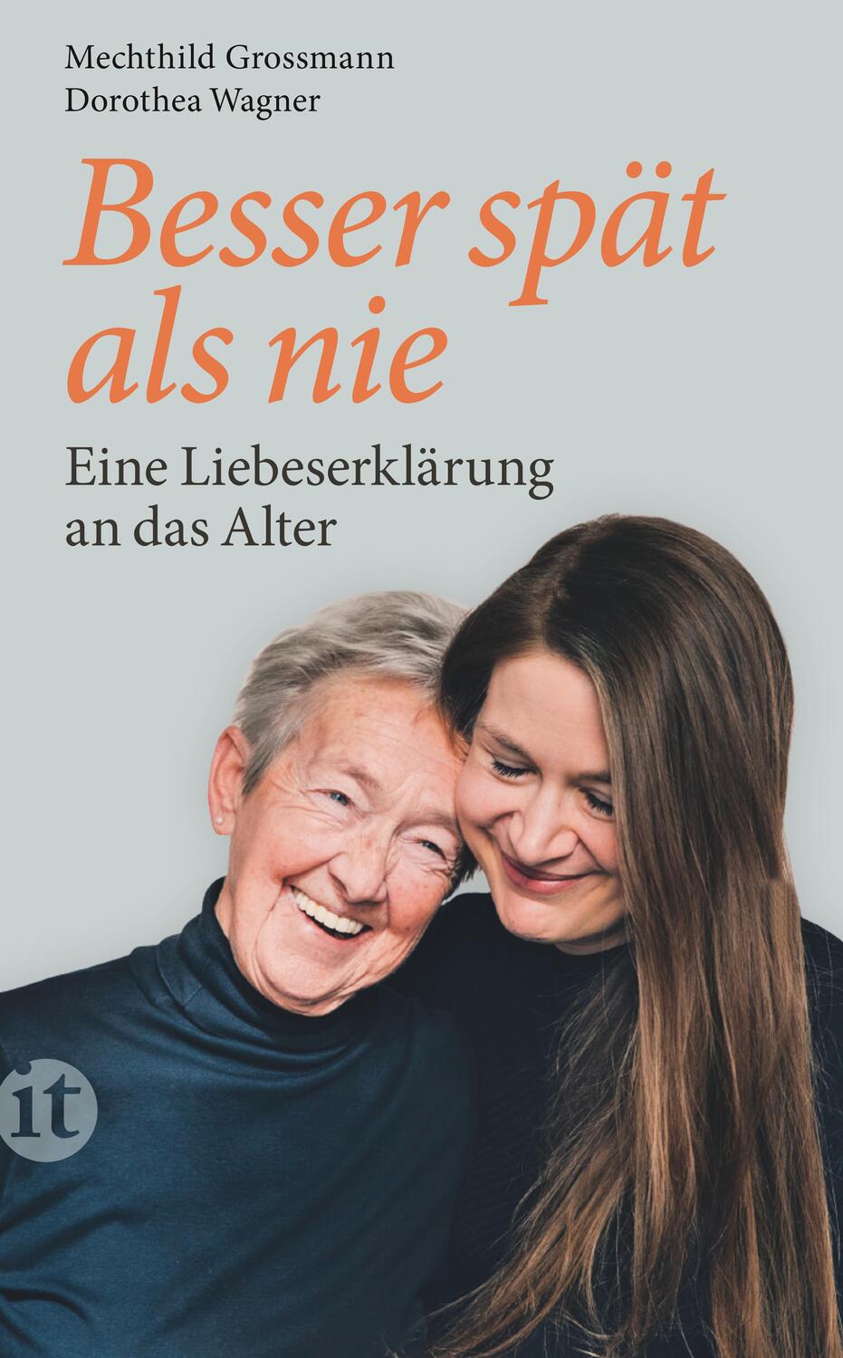Cover: 9783458681366 | Besser spät als nie | Eine Liebeserklärung an das Alter | Taschenbuch