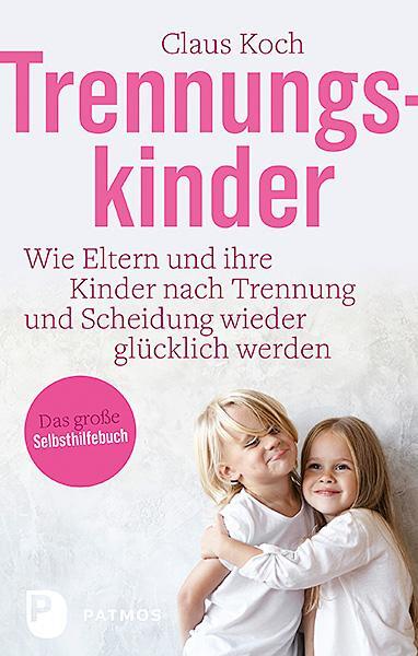 Cover: 9783843611084 | Trennungskinder | Claus Koch | Buch | 224 S. | Deutsch | 2019